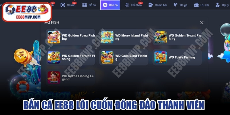 Bắn cá EE88 lôi cuốn đông đảo thành viên ở mọi độ tuổi tham gia