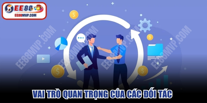 Vai trò quan trọng của các đối tác kết hợp cùng EE88