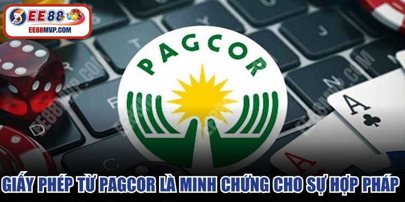 Giấy phép hoạt động từ PAGCOR là minh chứng cho sự hợp pháp tại khu vực