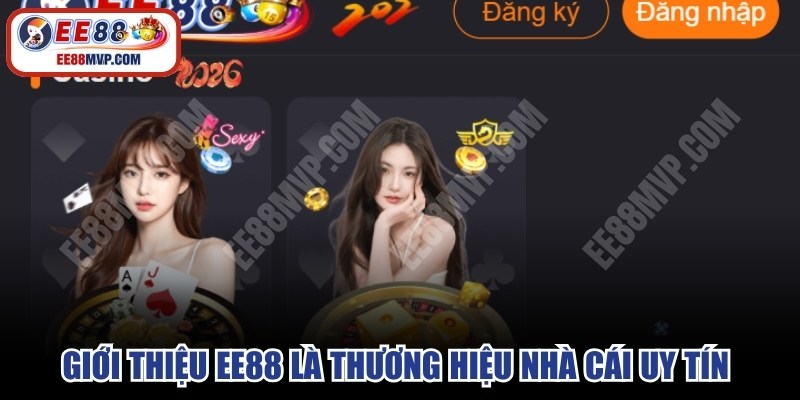 Giới thiệu EE88 là thương hiệu nhà cái uy tín hàng đầu châu Á