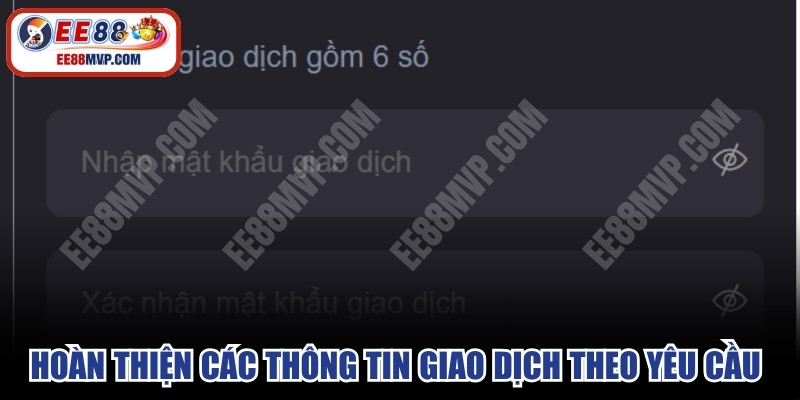 Hoàn thiện các thông tin giao dịch theo yêu cầu để đổi thưởng