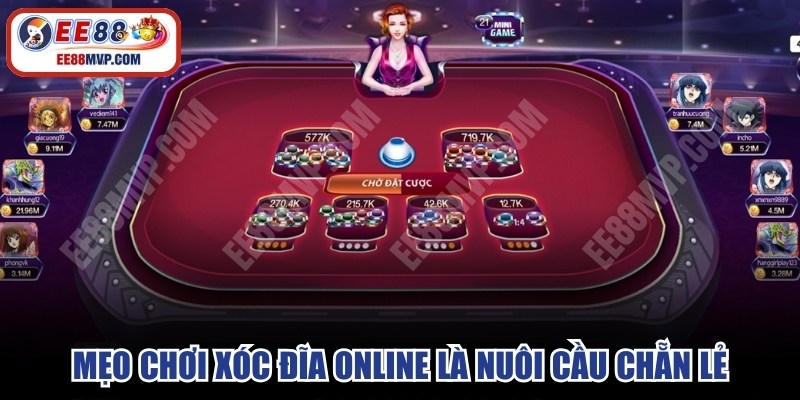 Mẹo chơi xóc đĩa online là nuôi cầu chẵn lẻ 