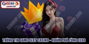 Thông Tin Game Slot Casino